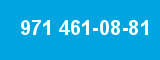 971 461-08-81